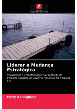 Liderar a Mudança Estratégica