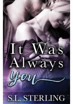 It Was Always You