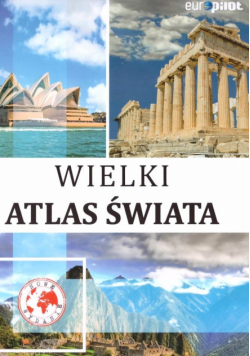 Wielki Atlas Świata i mapa nowe wydanie