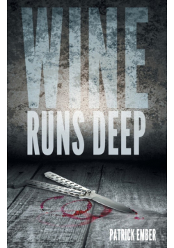 Wine Runs Deep