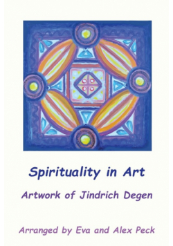 Spirituality in Art -- Artwork of Jindrich Degen