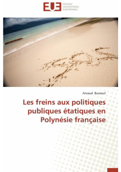 Les freins aux politiques publiques étatiques en polynésie française