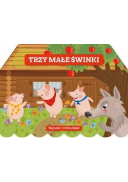 Bajkowe rozkładanki. Trzy małe świnki