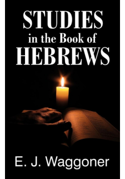 Studies in the Book of Hebrews