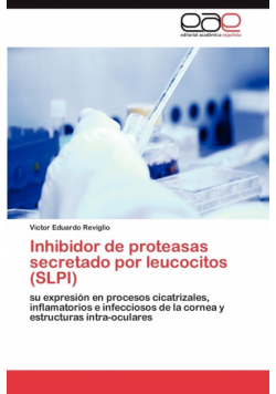 Inhibidor de proteasas secretado por leucocitos (SLPI)