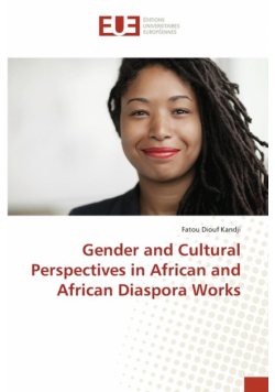 Gender and Cultural Perspectives in African and African Diaspora Works