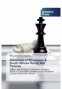 Dilemmas of Rhodesian & South African Racial War Policies