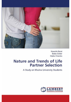 Nature and Trends of Life Partner Selection