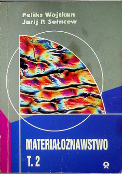Materiałoznawstwo Tom 2
