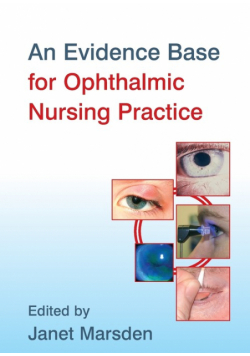 An Evidence Base for Ophthalmic Nursing Practice