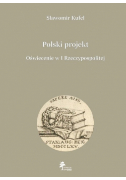 Polski projekt Oświecenie w I Rzeczypospolitej