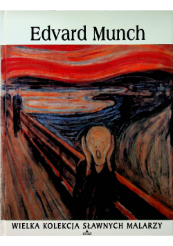 Wielka kolekcja sławnych malarzy Edvard Munch