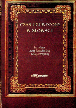 Czas uchwycony w słowach