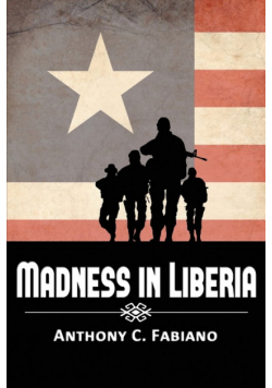 Madness in Liberia