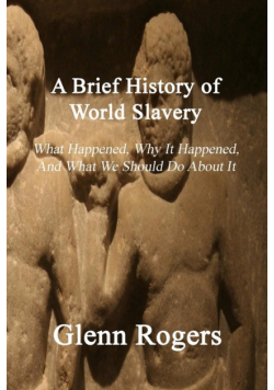 A Brief History of World Slavery