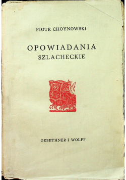 Opowiadania szlacheckie 1937 r
