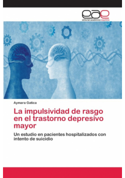 La impulsividad de rasgo en el trastorno depresivo mayor