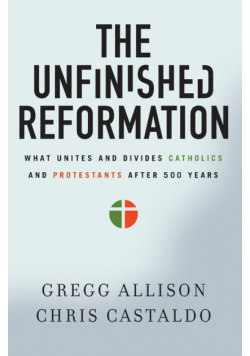 The Unfinished Reformation