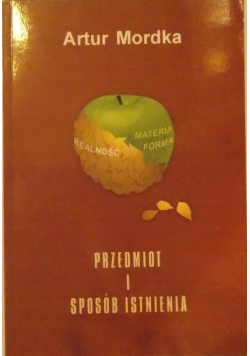 Przedmiot i sposób istnienia
