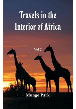 Travels in the Interior of Africa