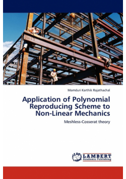 Application of Polynomial Reproducing Scheme to Non-Linear Mechanics