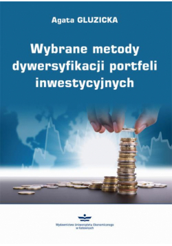 Wybrane metody dywersyfikacji portfeli inwestycyjnych