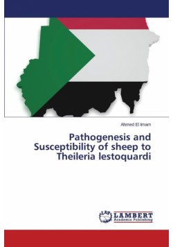 Pathogenesis and Susceptibility of sheep to Theileria lestoquardi