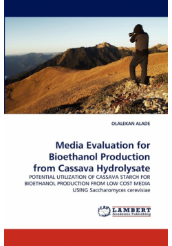Media Evaluation for Bioethanol Production from Cassava Hydrolysate