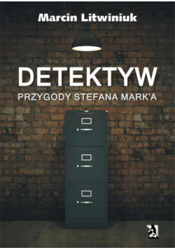 Detektyw. Przygody Stefana Mark'a