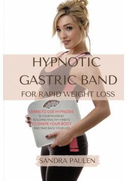 Gastric Band Hypnosis For Rapid Weight Loss