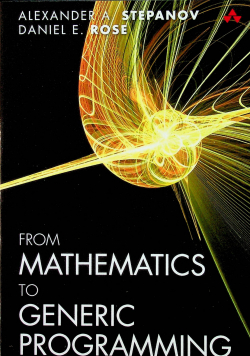From Mathematics to generic programming