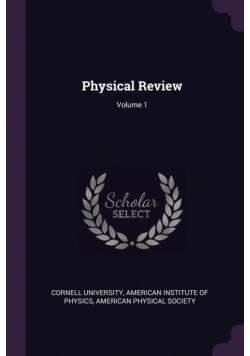 Physical Review; Volume 1
