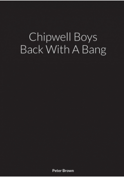 Chipwell Boys Back With A Bang