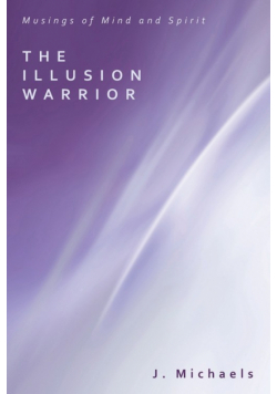 The Illusion Warrior