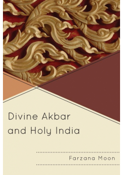 Divine Akbar and Holy India
