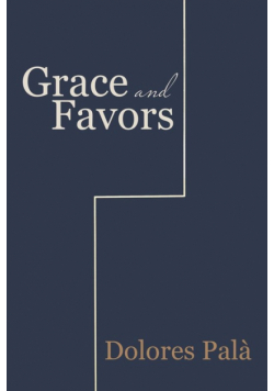Grace and Favors