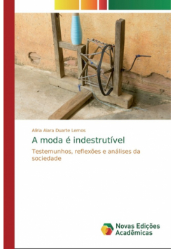 A moda é indestrutível