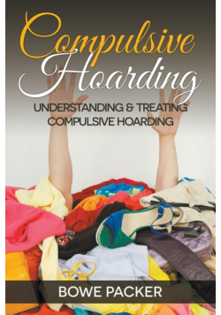 Compulsive Hoarding