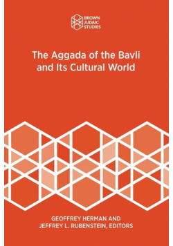 The Aggada of the Bavli and Its Cultural World