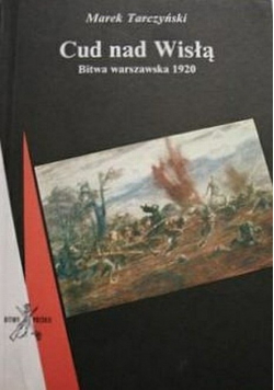 Cud nad Wisłą  Bitwa warszawska 1920