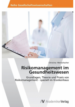 Risikomanagement im Gesundheitswesen