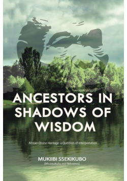 Ancestors in Shadows of Wisdom