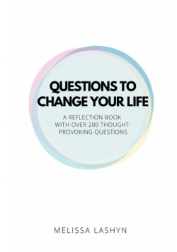 Questions to Change Your Life