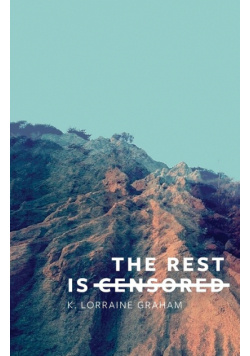 The Rest Is Censored