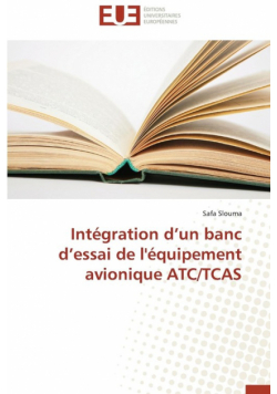 Intégration d un banc d essai de l'équipement avionique atc/tcas