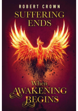 Suffering Ends When Awakening Begins