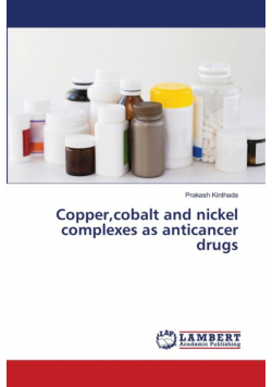 Copper,cobalt and nickel complexes as anticancer drugs