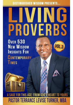 Distinguished Wisdom Presents. . . "Living Proverbs"-Vol.3