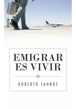 Emigrar Es Vivir