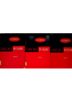 Słownik Grecko Polski Tom I do III